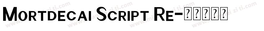 Mortdecai Script Re字体转换